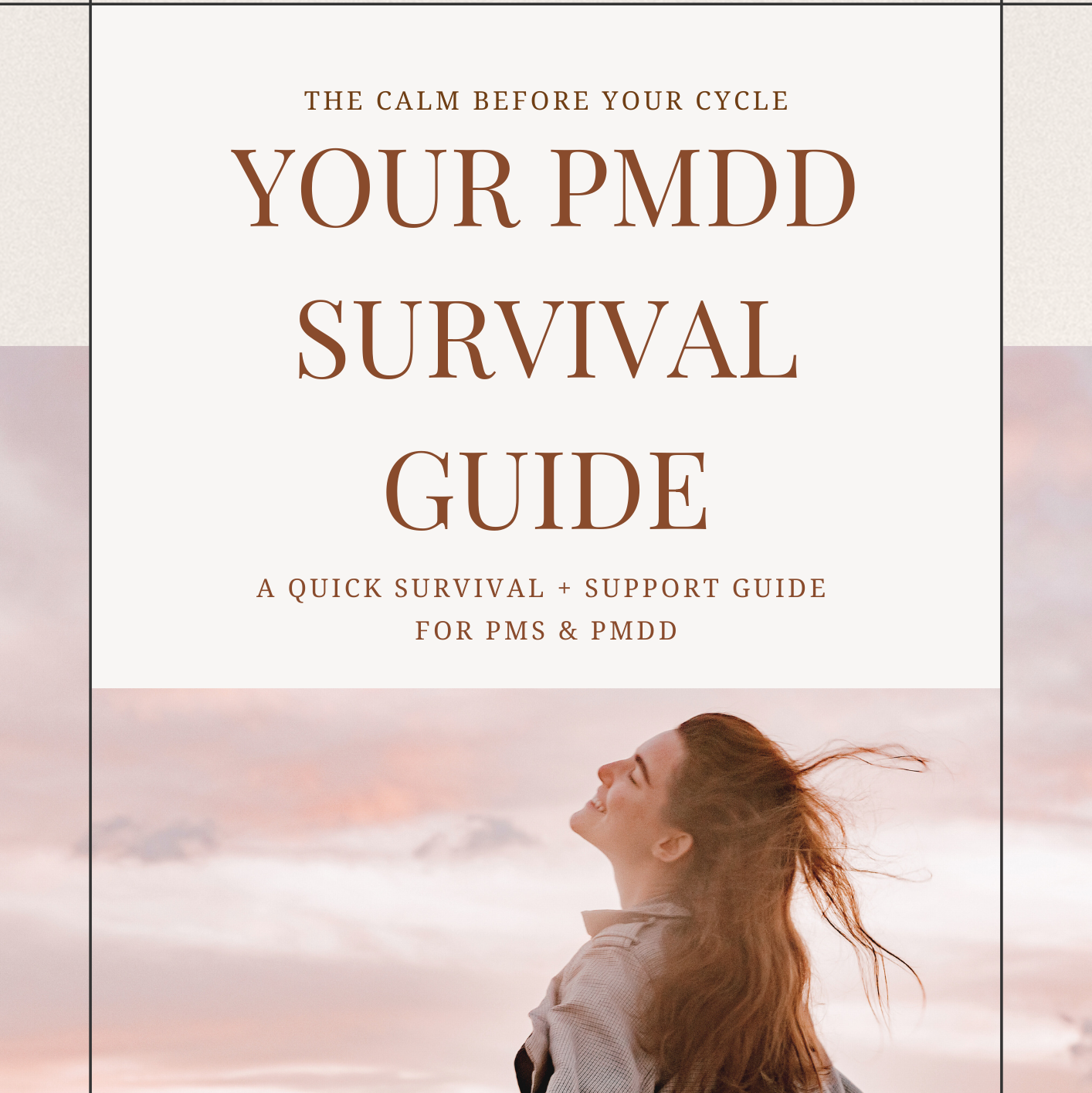 PMDD Survival Guide